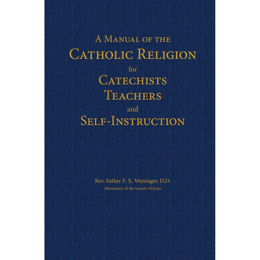 Manual of the Catholic Religion A Manual of Catholic Religion for Self-Instruction